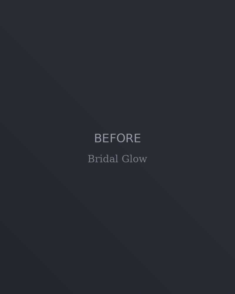 Before — bridal preparation